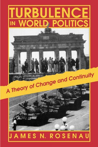 Turbulence in World Politics: A Theory of Change and Continuity
