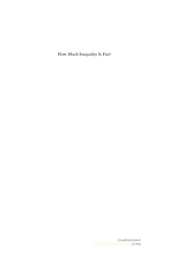 How Much Inequality Is Fair?: Mathematical Principles of a Moral, Optimal, and Stable Capitalist Society
