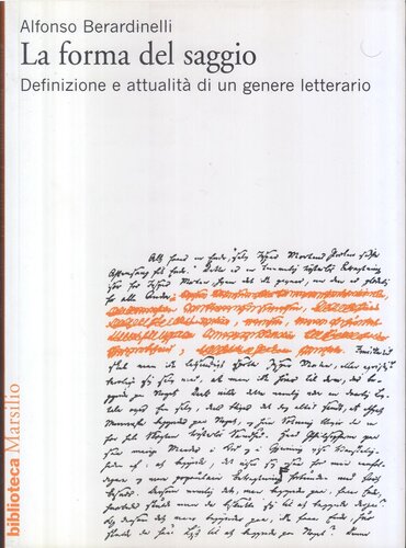 La forma del saggio. Definizione e attualità di un genere letterario