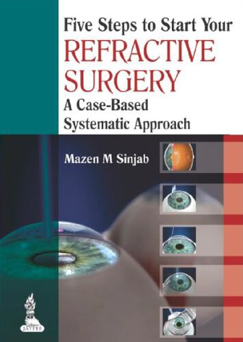 Five Steps to Start Your Refractive Surgery: A Case-Based Systematic Approach