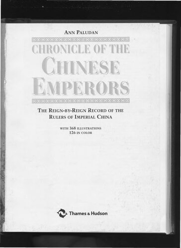Chronicle of the Chinese emperors : the reign-by-reign record of the rulers of Imperial China