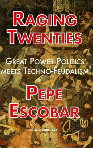 Raging Twenties: Great Power Politics Meets Techno-Feudalism