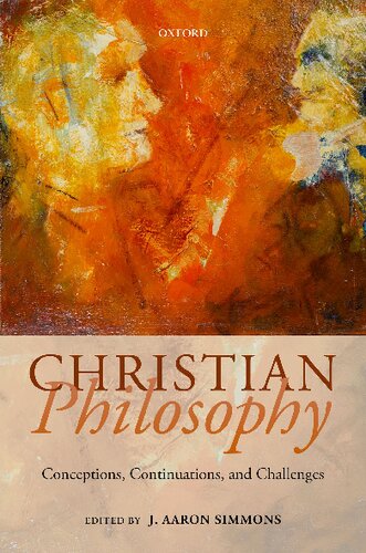 Christian Philosophy: Conceptions, Continuations, and Challenges