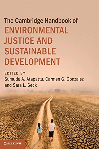 The Cambridge Handbook of Environmental Justice and Sustainable Development