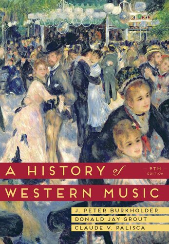 A History of Western Music (Ninth Edition)