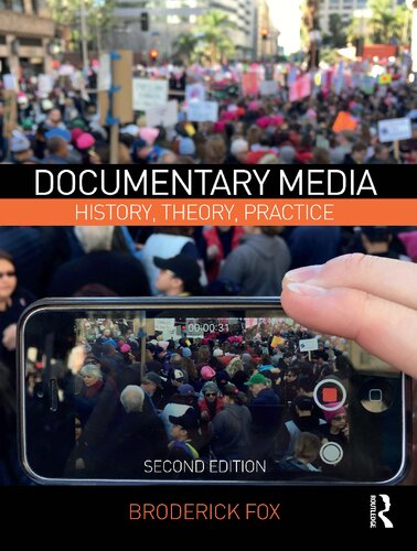 Documentary Media: History, Theory, Practice