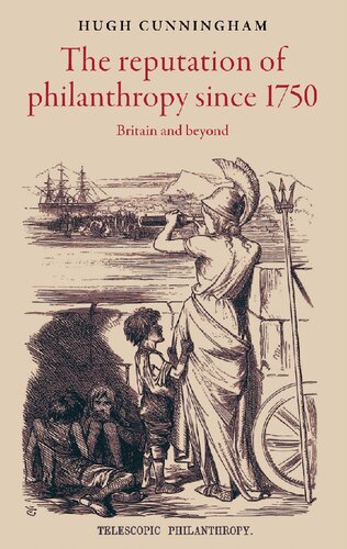 The Reputation of Philanthropy Since 1750: Britain and Beyond