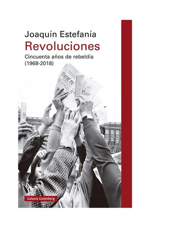 Revoluciones: Cincuenta años de rebeldía (1968-2018)