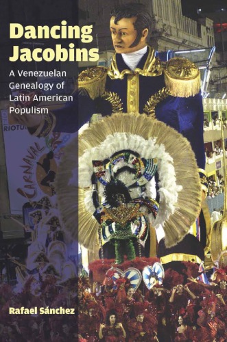 Dancing Jacobins: A Venezuelan Genealogy Of Latin American Populism