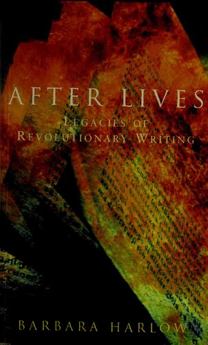After Lives: Legacies of Revolutionary Writing