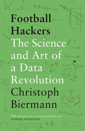 Football Hackers: The Science and Art of a Data Revolution