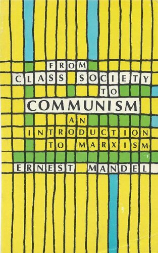 From Class Society to Communism. An Introduction to Marxism