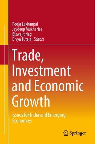 Trade, Investment and Economic Growth: Issues for India and Emerging Economies