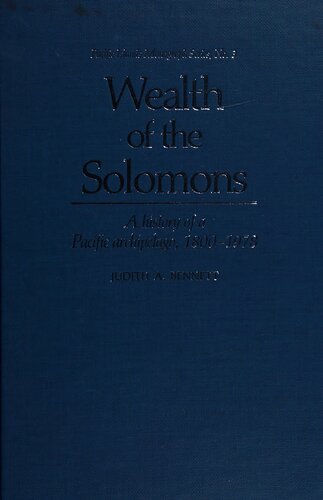 Wealth of the Solomons: A History of a Pacific Archepelago, 1800-1978