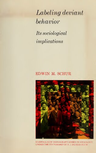 Labeling deviant behavior: Its sociological implications