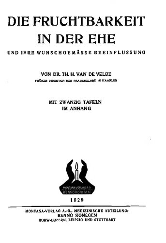Die Fruchtbarkeit in der Ehe und ihre wunschgemäße Beeinflussung