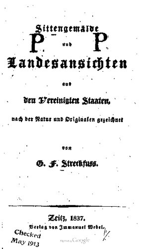 Sittengemälde und Landesansichten aus den Vereinigten Staaten, nach der Natur und Originalen gezeichnet