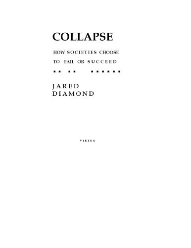Collapse : How Societies Choose to Fail or Succeed