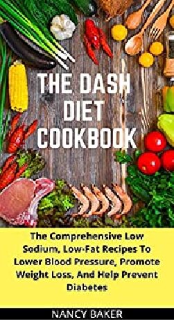 The Dash Diet Cookbook