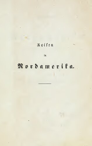 Reisen in Nordamerika in den Jahren 1852 und 1853