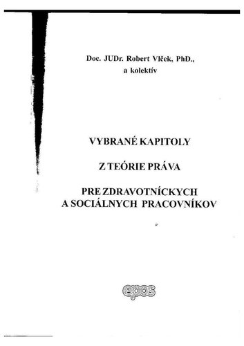 Vybrané kapitoly z teórie práva pre zdravotníckych a sociálnych pracovníkov
