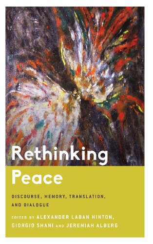 Rethinking Peace: Discourse, Memory, Translation, and Dialogue