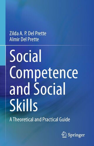 Social Competence and Social Skills: A Theoretical and Practical Guide