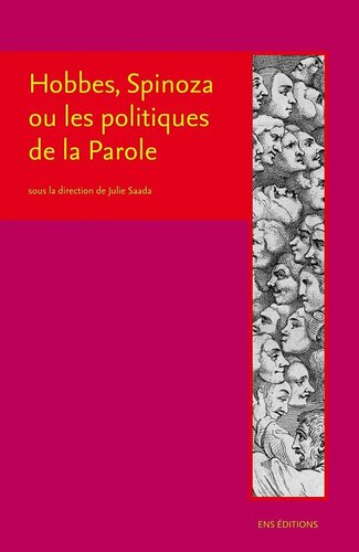 Hobbes, Spinoza ou les politiques de la Parole