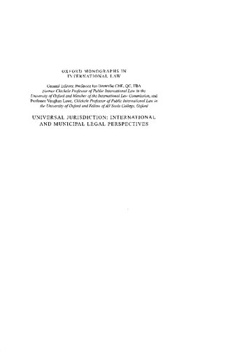 Universal Jurisdiction: International and Municipal Legal Perspectives (Oxford Monographs in International Law)