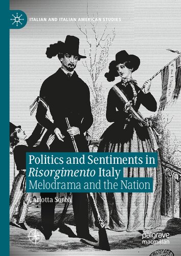 Politics and Sentiments in Risorgimento Italy: Melodrama and the Nation