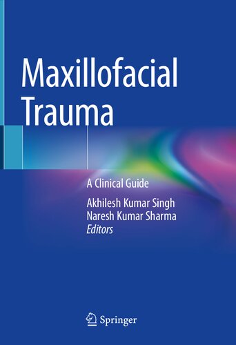 Maxillofacial Trauma: A Clinical Guide