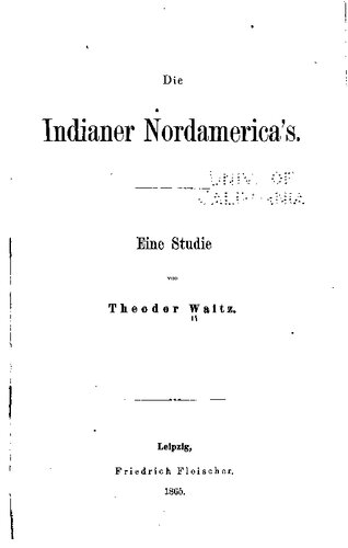 Die Indianer Nordamerica's. Eine Studie