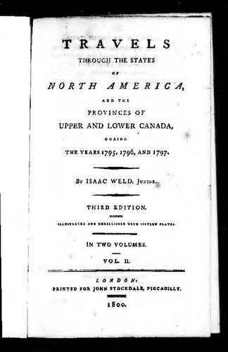 Travels through the States of North America, and the Provinces of Upper and Lower Canada during the Years 1795, 1796 and 1797