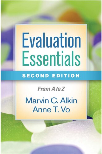 Evaluation Essentials, Second Edition: From A to Z