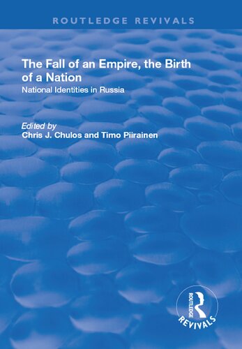 The Fall of an Empire, the Birth of a Nation: National identities in Russia