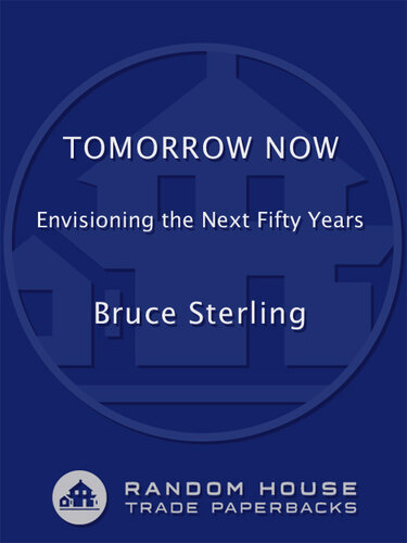 Tomorrow Now: Envisioning the Next Fifty Years