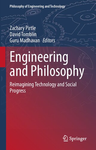 Engineering and Philosophy: Reimagining Technology and Social Progress