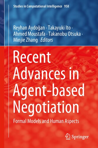 Recent Advances in Agent-based Negotiation: Formal Models and Human Aspects
