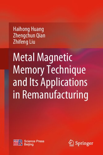 Metal Magnetic Memory Technique and Its Applications in Remanufacturing