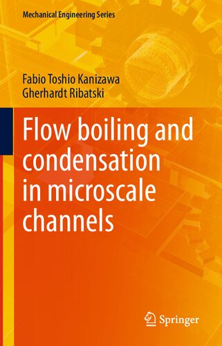 Flow boiling and condensation in microscale channels