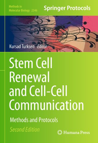 Stem Cell Renewal and Cell-Cell Communication: Methods and Protocols (Methods in Molecular Biology, 2346)