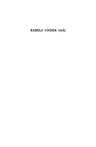 Rebels Under Sail: The American Navy during the Revolution