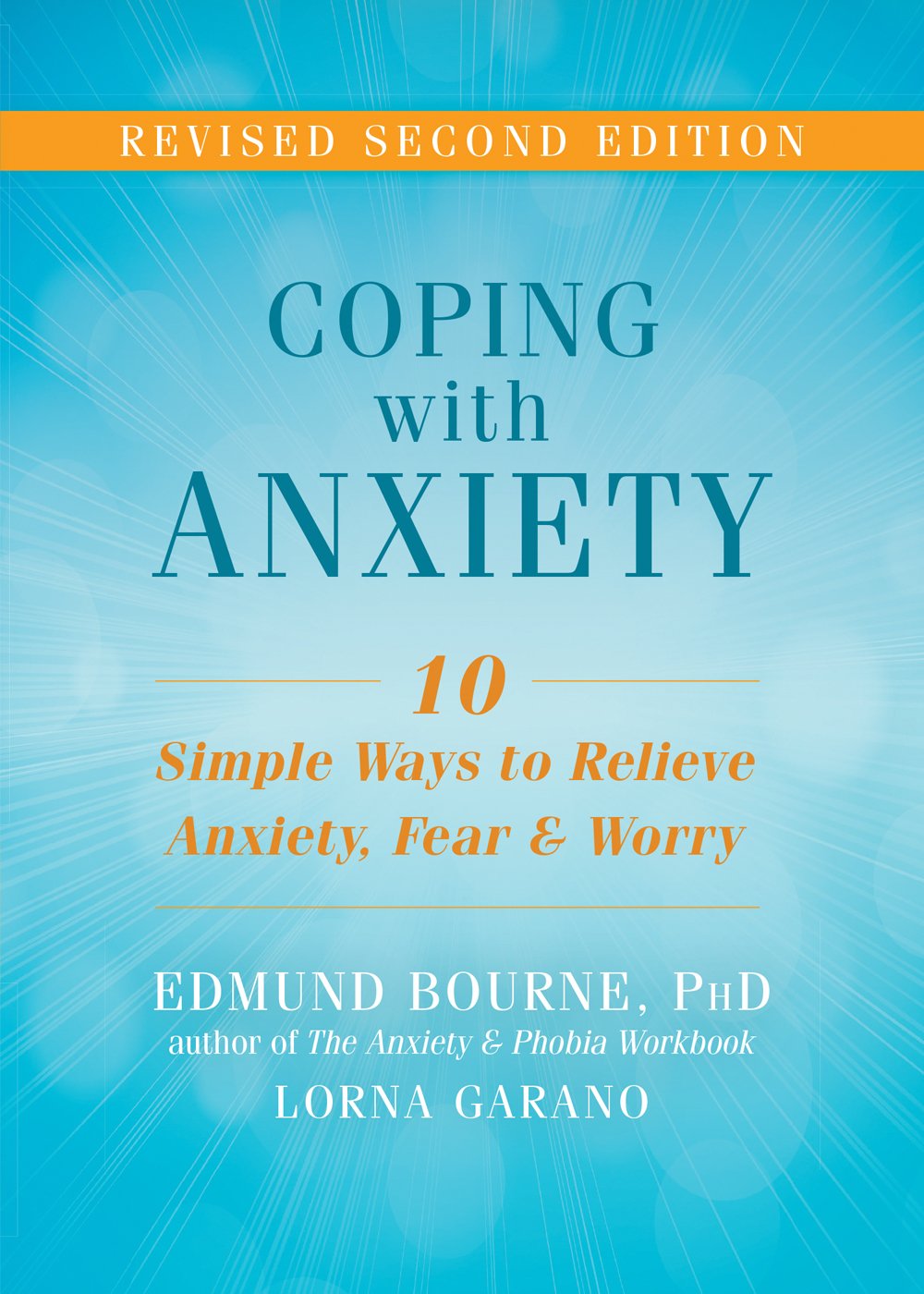 Coping With Anxiety: 10 Simple Ways to Relieve Anxiety, Fear & Worry