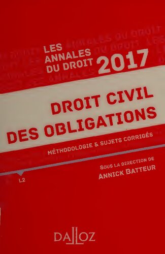 Annales Droit civil des obligations 2021: Méthodologie & sujets corrigés (Annales du droit) (French Edition)