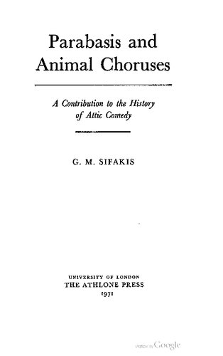 Parabasis and Animal Choruses: A Contribution to the History of Attic Comedy