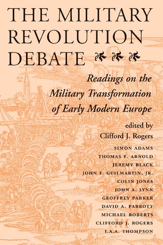 The Military Revolution Debate: Readings on the Military Transformation of Early Modern Europe