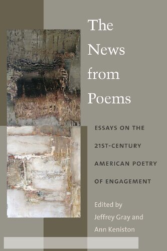 The News From Poems: Essays On the 21st-Century American Poetry of Engagement.