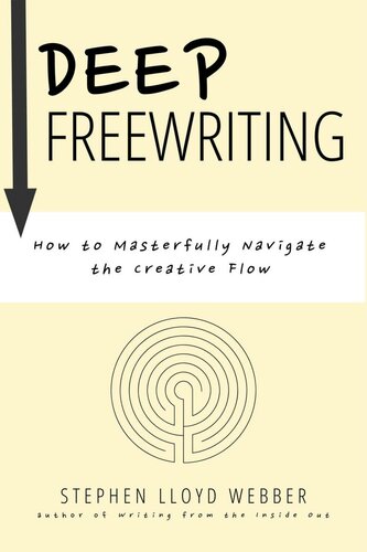 Deep Freewriting: How to Masterfully Navigate the Creative Flow