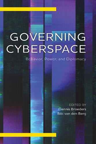 Governing Cyberspace: Behavior, Power, and Diplomacy