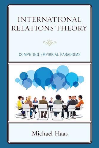 International Relations Theory: Competing Empirical Paradigms